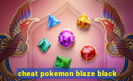 cheat pokemon blaze black